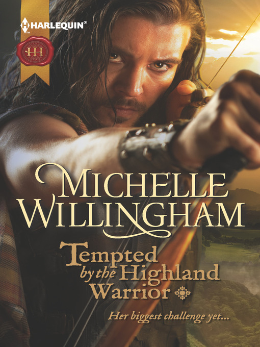 Title details for Tempted by the Highland Warrior by Michelle Willingham - Wait list